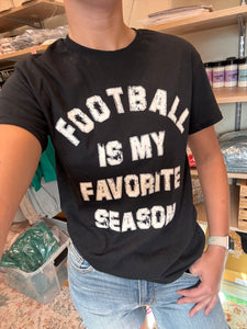 Football is my favorite season Tee