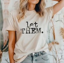 Load image into Gallery viewer, Let Them Tee