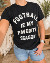 Load image into Gallery viewer, Football is my favorite season Tee