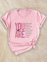 Load image into Gallery viewer, You Are Enough Tees