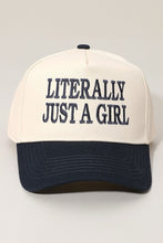 Load image into Gallery viewer, PREORDER LITERALLY JUST A GIRL Baseball Cap