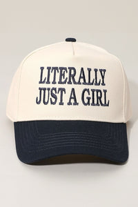 PREORDER LITERALLY JUST A GIRL Baseball Cap